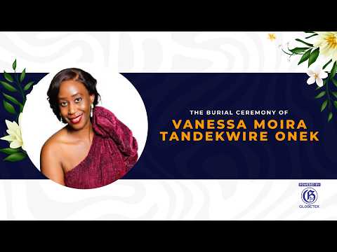 The Burial Ceremony Of Vanessa Moira Tandekwire Onek