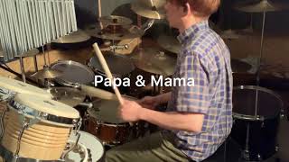 【ドラムカバー】Papa &amp; Mama / Leo Ieiri