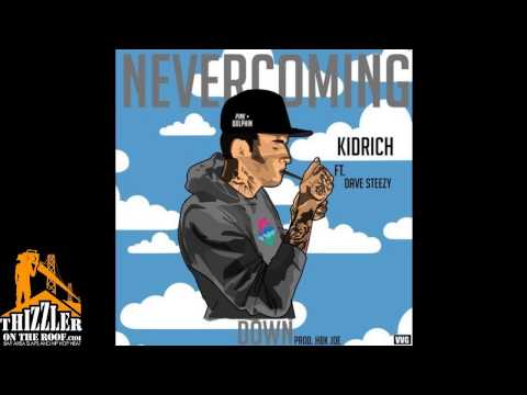 Kid Rich ft. Dave Steezy - Never Coming Down [Prod. HBK Joe] [Thizzler.com]