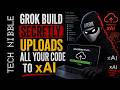 Grok Build Steals Your Code And Uploads It To A Private Google Drive