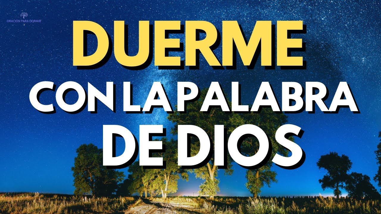 DUERME CON LA PALABRA DE DIOS I BÍBLIA HABLADA REINA VALERA 1960