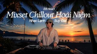 Download lagu [90 Phút Lạc Trong Không Gian Huyền Ảo] Mixset Chillout Hoài Niệm | Nhạc Lạnh Hot Tiktok 2026 mp3