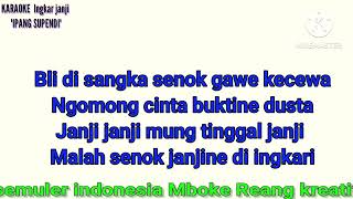 Download lagu KARAOKE LIRIK 'Ingkar Janji' IPANG SUPENDI mp3 Download lagu KARAOKE LIRIK 'Ingkar Janji' IPANG SUPENDI mp3