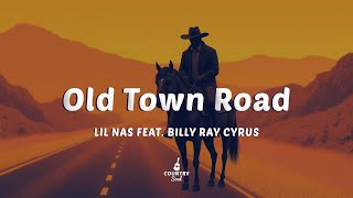 Lil Nas X - Old Town Road (Lyrics) feat. Billy Ray Cyrus