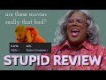 Are There Any Good Madea Movies Stupid Review