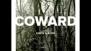Coward - Haste The Day full album