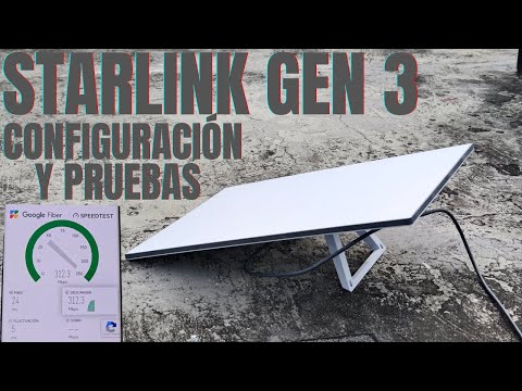 STARLINK GEN 3 CONFIGURACIÓN Y PRUEBAS ¿Mejor que la Gen 2?