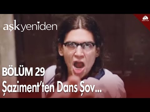 Aşk Yeniden - Şaziment'ten dans show... / 29.Bölüm