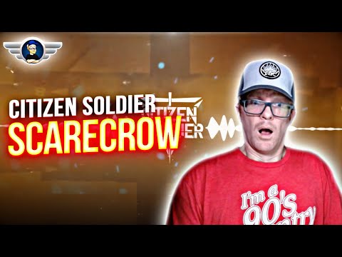 CITIZEN SOLDIER "SCARECROW" REACTION VIDEO