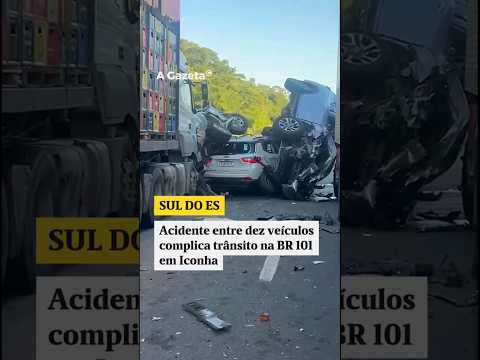 Acidente entre dez veículos complica trânsito na BR 101 em Iconha, ES #shorts #noticias