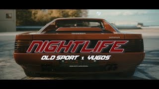 Old Sport x Yugos - Nightlife