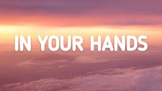 In Your Hands - Hillsong | Lyrics