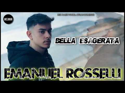 Emanuel Rosselli - Bella esagerata (Ufficiale 2020)