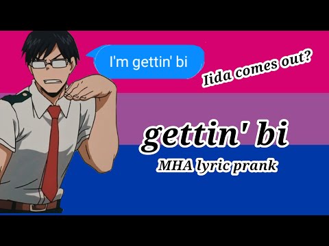 Gettin' bi MHA lyric prank || Iida comes out? 2/2
