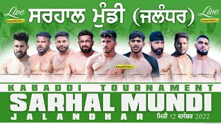 Sarhal Mundi (Jalandhar) Kabaddi Tournament 12 Dec 2022