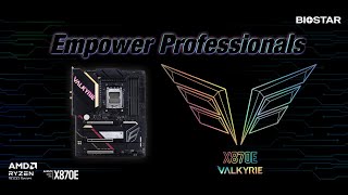 BIOSTAR X870E VALKYRIE empowers professionals