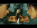 Dil Se Official Trailer ShahRukh Khan ManishaKoirala Mani Ratnam A R Rahman H1 Creation