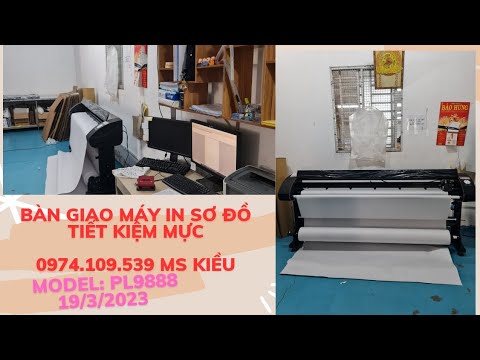 Bàn giao máy in sơ đồ tiết kiệm mực PL9888