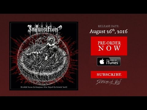 Inquisition - Power From the Center of the Cosmic Black Spiral (Official Premiere)