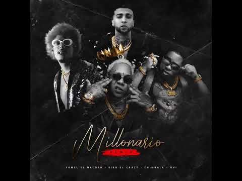 @Yomel El Meloso × @Kiko El Crazy × @Ovi × @Chimbala - Millonario Remix (Audio Oficial)