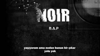 [NOIR] B.A.P - 주소서 Pray/Confession (Türkçe Altyazılı)