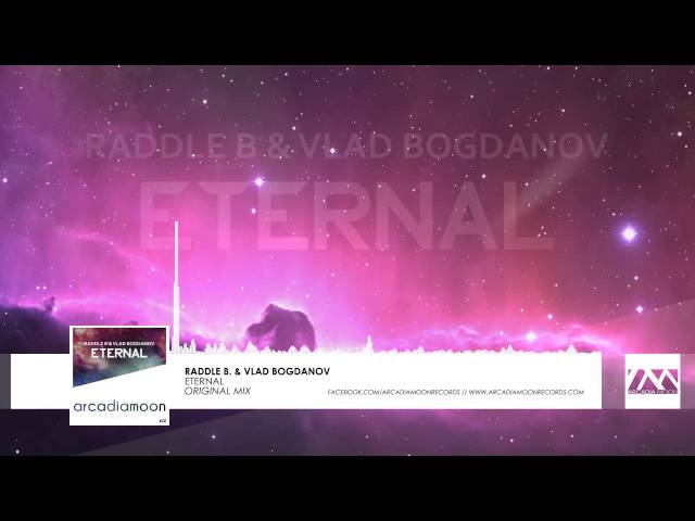 Raddle B & Vlad Bogdanov - Eternal (Remix Stems)