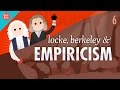 Locke, Berkeley, & Empiricism: Crash Course Philosophy #6