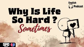 Why Is Life So Hard? | Slow English Listening Practice (B1–B2) | Speak Power Daily
