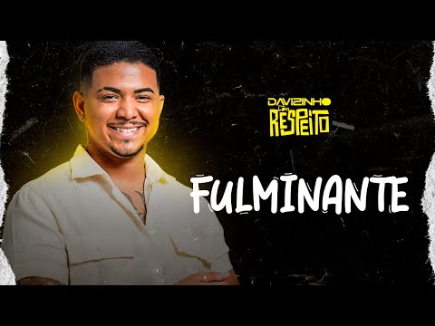 Davizinho Com Respeito - Fulminante (Ao Vivo)