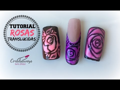 Tutorial de Uñas. Como hacer Rosas Translúcidas