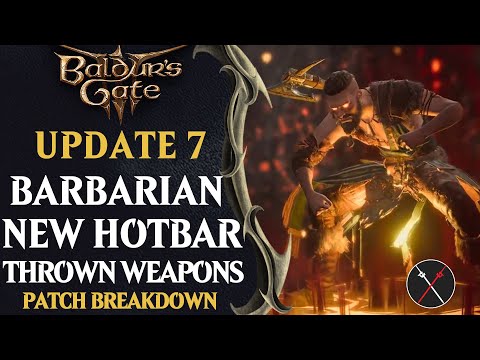 Baldur's Gate 3 Patch 7 Major Changes - New Class, Throw Weapons & NPCs, Updated HUD UI,