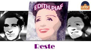 Edith Piaf - Reste (HD) Officiel Seniors Musik