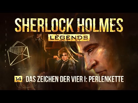 Sherlock Holmes Legends - 14 - Das Zeichen der Vier I: Perlenkette