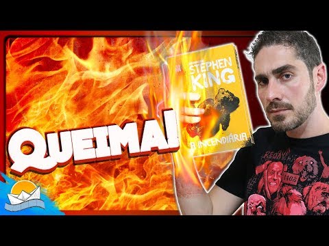 QUEIMA! A INCENDIRIA | Stephen King | Navegando