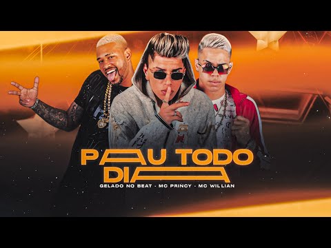 MC PRINCY, GELADO NO BEAT E MC WILLIAN - PA# TODO DIA - REMIX BREGA FUNK