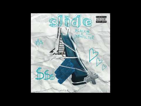 Blacka ft. CA$HFILTER - SLIDE