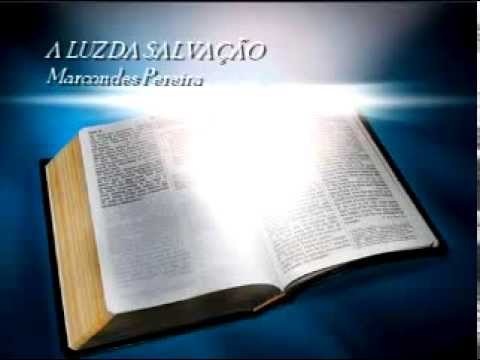 A LUZ DA SALVAÇÃO - Marcondes Pereira