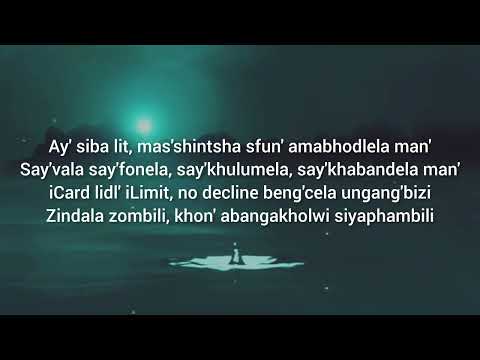 Imali iKhona (Lyrics) - DJ Maphorisa, TMan Xpress, Mellow & Sleazy, Uncool MC