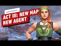 Valorant Act 3: All Details on the New Map and Agent Skye Abilities