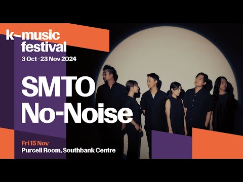 Official Trailer: SMTO No-Noise | K-Music Festival 2024