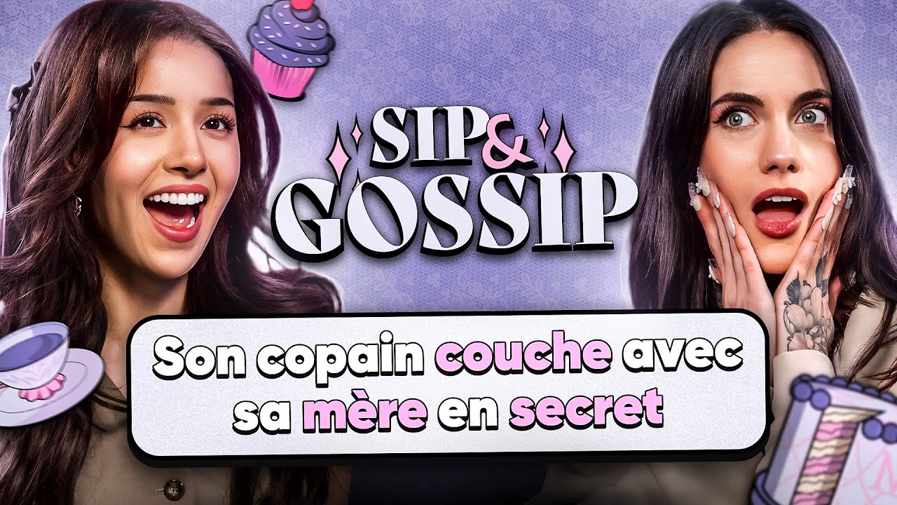Son copain couche avec sa mère en secret ?! - SIP & GOSSIP #15 (ft. Pokimane)
