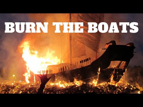 Burn The Boats … What's Holding You Back? | Motivation
