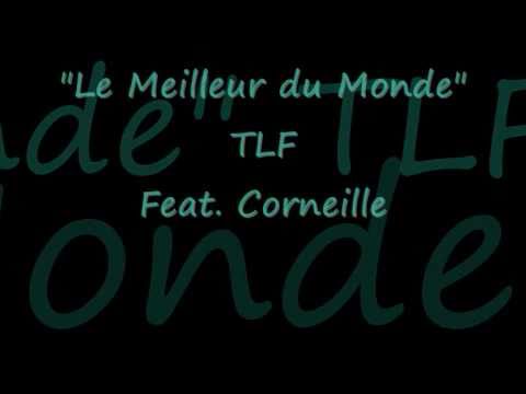 le meilleur du monde tlf corneille