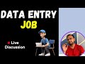 Data Entry Job Work From Home Live Discussion