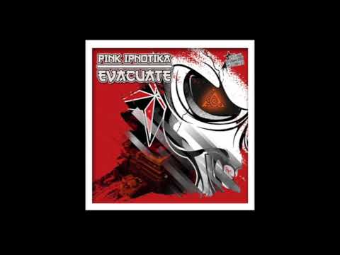 Pink Ipnotika Evacuate