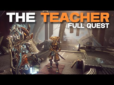 Full Warframe Quest - THE TEACHER | Will This Help you Mod? 🤔