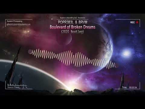 POPR3B3L & BRVM - Boulevard of Broken Dreams (2020 Bootleg) [Free Release]