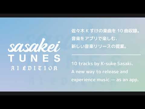 sasakei TUNES - AI EDITION video thumbnail