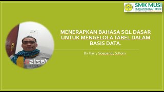 SMK MUSI | HARRY SOEPANDI | BASISDATA XII