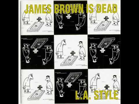 L.A. Style - James Dad Is Brown